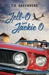 Jell-O and Jackie O - Arkenberg T D
