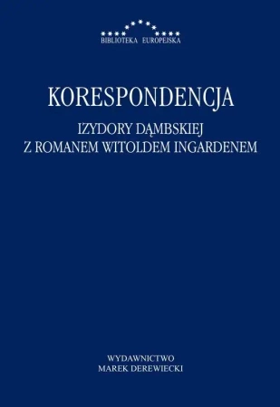 Korespondencja Izydory Dąmbskiej z R. Ingardenem - praca zbiorowa