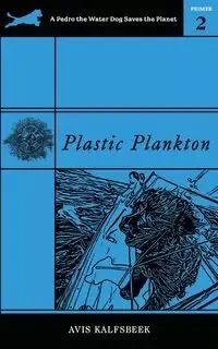 Plastic Plankton - Avis Kalfsbeek