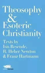 Theosophy and Esoteric Christianity - Isis Resende