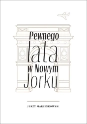 Pewnego lata w Nowym Jorku - Jerzy Marcinkowski
