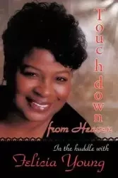 Touchdown from Heaven - Young Felicia