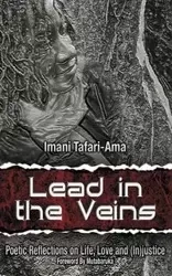Lead in the Veins - Tafari-Ama Imani M.