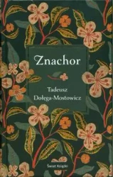 Znachor - Tadeusz Dołęga-Mostowicz