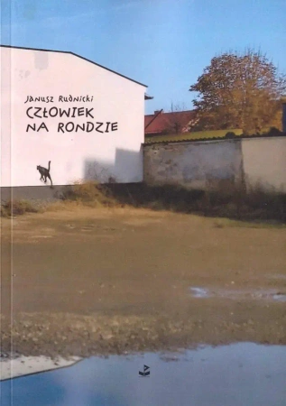 Człowiek na rondzie - Janusz Rudnicki