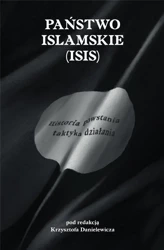 Państwo Islamskie (ISIS) - pod red.Krzysztofa Danielewicza