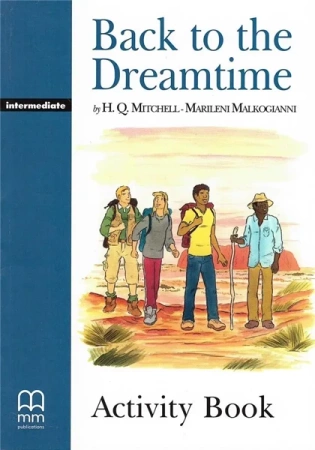 Back to the Dreamtime Activity Book - H.Q.Mitchell, Marileni Malkogianni