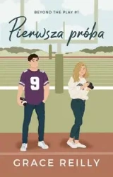 Pierwsza próba - Grace Reilly