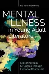 Mental Illness in Young Adult Literature - Kia Richmond