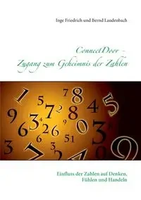 ConnectDoor - Zugang zum Geheimnis der Zahlen - Inge Friedrich