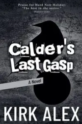 Calder's Last Gasp - Alex Kirk