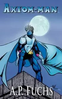 Axiom-man - Fuchs A. P.