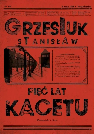 Pięć lat kacetu - Stanisław Grzesiuk
