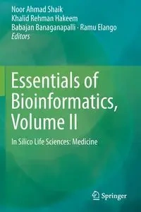 Essentials of Bioinformatics, Volume II - Shaik Noor Ahmad