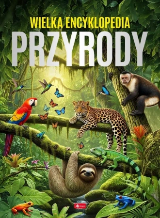 Wielka encyklopedia przyrody - praca zbiorowa
