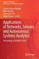 Applications of Networks, Sensors and Autonomous Systems Analytics - Mandal Jyotsna Kumar