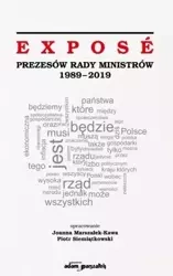 Expose Prezesów Rady Ministrów 1989-2019 - red. Joanna Marszałek-Kawa, Piotr Siemiątkowski