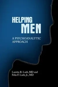 Helping Men - Felix F. Loeb Jr.