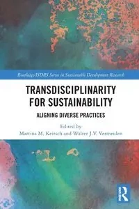 Transdisciplinarity For Sustainability - Keitsch Martina M.
