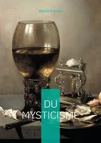Du mysticisme - Victor Cousin