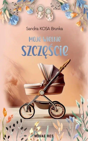 eBook Moje wielkie szczęście - Sandra Kosa Brunka mobi epub