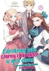 Odrodzona jako Czarny Charakter w Grze Otome. Tom 7 - Nami Hidaka