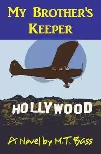 My Brother's Keeper (A. Gavin Byrd Series #1) - Bass M.T.