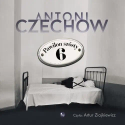 audiobook Pawilon szósty - Antoni Czechow