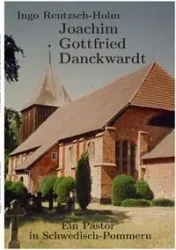 Joachim Gottfried Danckwardt - Rentzsch-Holm Ingo