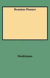Reunion Planner - Phyllis A. Hackleman