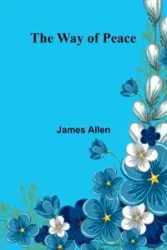 The Way Of Peace - Allen James