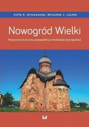 Nowogród Wielki - Zofia A. Brzozowska, Mirosław J. Leszka