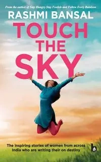 Touch the Sky - Bansal Rashmi