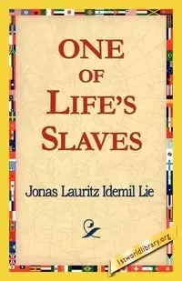 One of Life's Slaves - Jonas Idemil Lie Lauritz