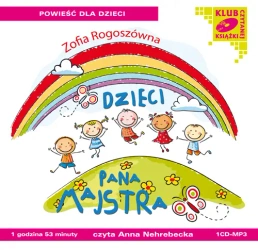 audiobook Dzieci pana Majstra - Zofia Rogoszówna