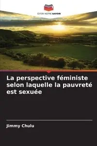 La perspective féministe selon laquelle la pauvreté est sexuée - Jimmy Chulu