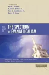 Four Views on the Spectrum of Evangelicalism - Kevin Bauder