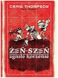 Żeń-szeń. Zgniłe korzenie - Craig Thompson