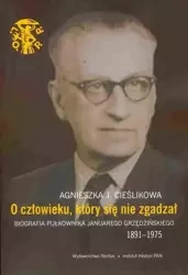 O człowieku, który się nie zgadzał - Agnieszka J. Cieślikowa