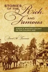 Stories of the Rich and Famous - David M. Tavernier