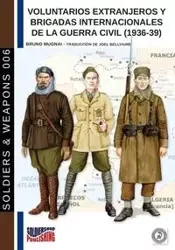 Voluntarios extranjeros y Brigadas Internacionales de la Guerra Civil (1936-39) - Bruno Mugnai