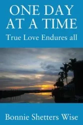 One Day at a Time - Bonnie Wise Shetters