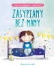 Zasypiamy bez mamy - Clara Mas Bassas, Judi Abbot