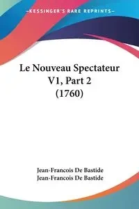 Le Nouveau Spectateur V1, Part 2 (1760) - De Bastide Jean-Francois