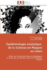 Epidémiologie analytique   de la sclérose en plaques au liban - Collectif