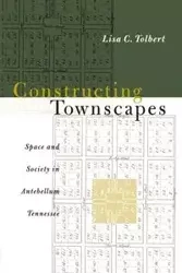 Constructing Townscapes - Lisa C. Tolbert