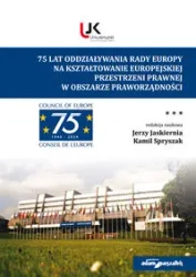 75 lat Rady Europy T.3 - red. Jerzy Jaskiernia, Kamil Spryszak