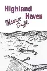 Highland Haven - Maurice Duffill