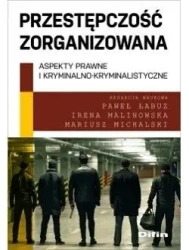 Przestępczość zorganizowana - praca zbiorowa