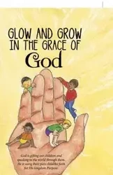 Glow and Grow in the Grace of God - Noble Ann Lynn Noble